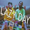 About Lazy Day Song